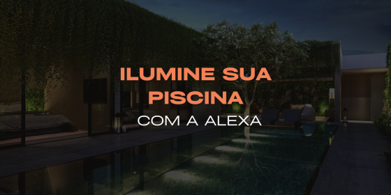 Iluminação para sua Piscina